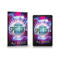 Spotlight: The Light Galaxy, Episodes 1-3 by AJ Reed, paperback and ebook together