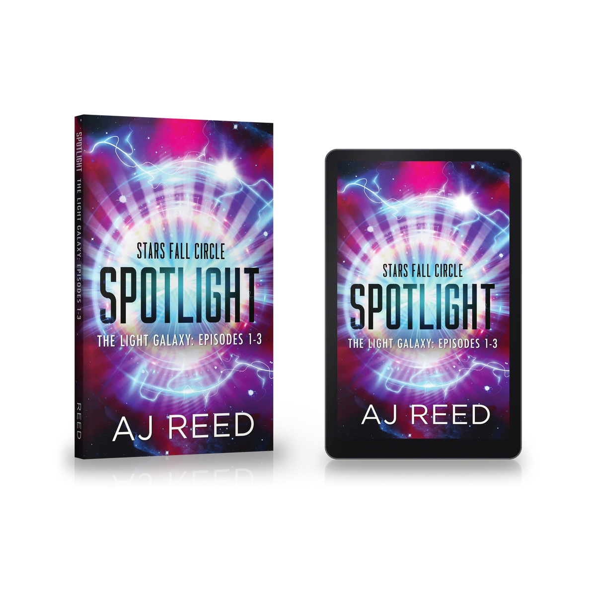 Spotlight: The Light Galaxy, Episodes 1-3 by AJ Reed, paperback and ebook together