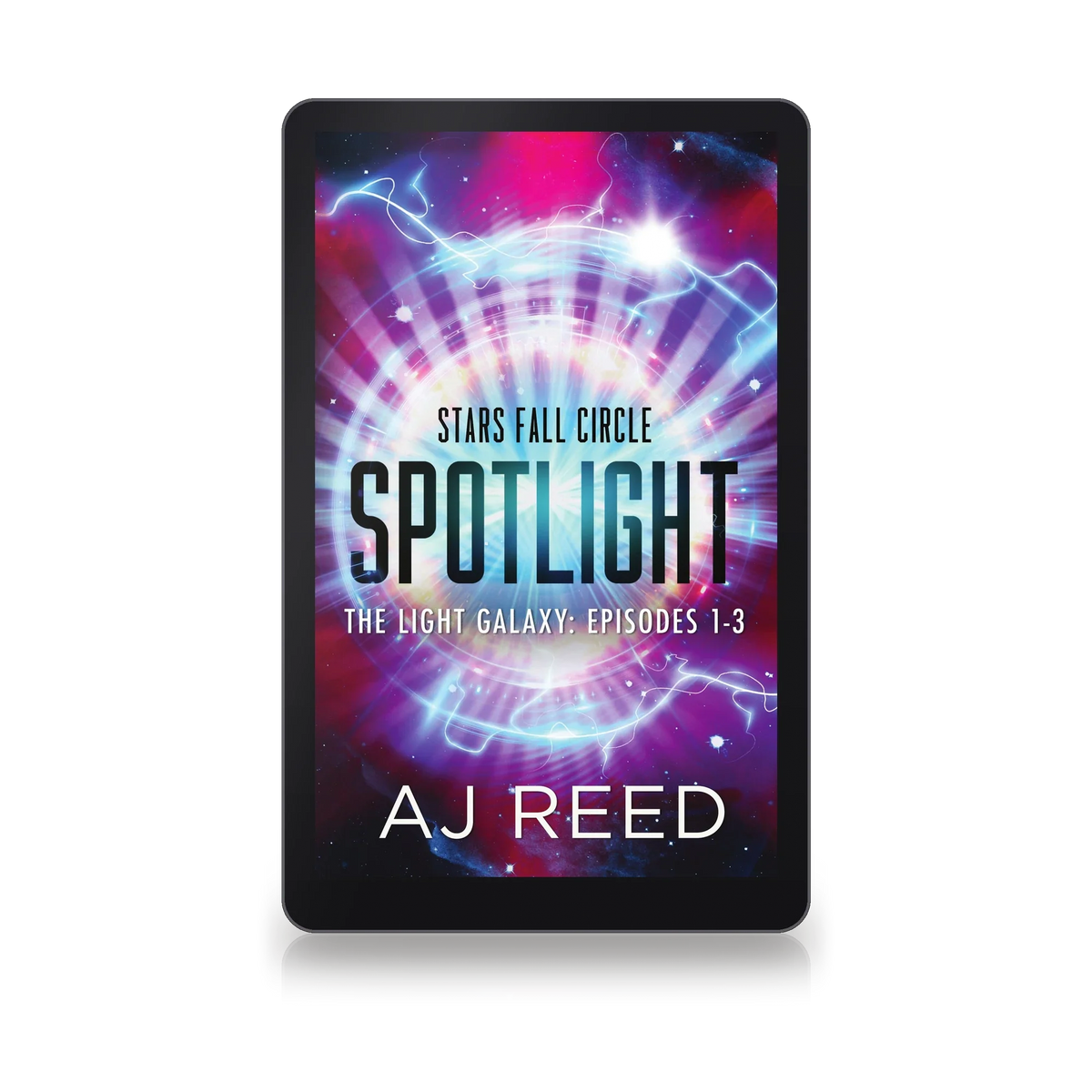 Spotlight: The Light Galaxy, Episodes 1-3 by AJ Reed, ebook on an e-reader