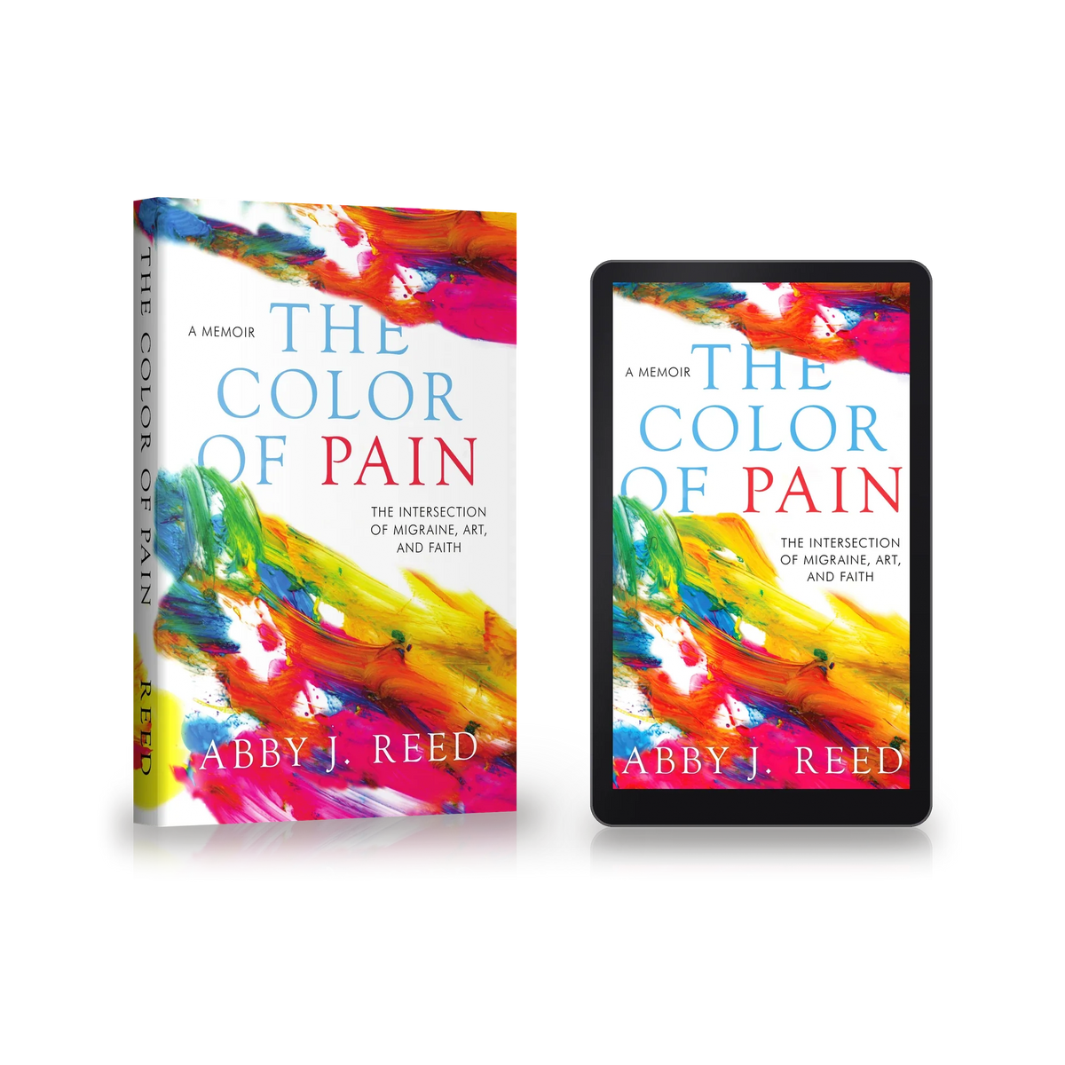 The Color of Pain by Abby J. Reed, paperback and ebook together