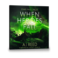 When Heroes Fall by AJ Reed, audiobook cover, narrated by Lindsey Dorcus