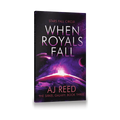 When Royals Fall by AJ Reed, paperback